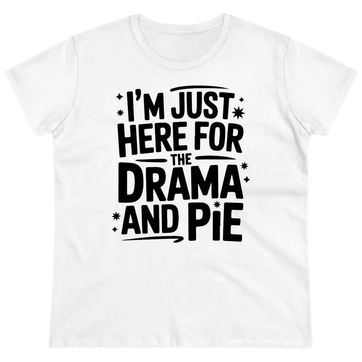 Here For The Drama And Pie Ladies Tee in White